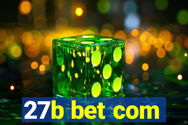 27b bet com